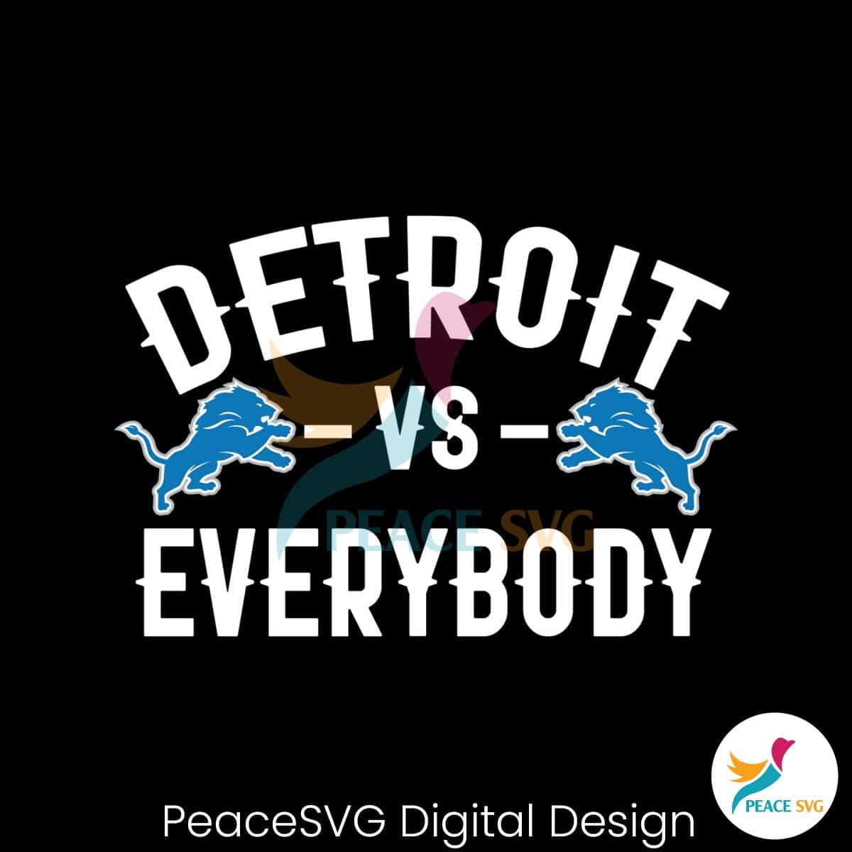 Detroit Vs Everybody Football Match SVG » PeaceSVG