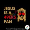 retro-jesus-is-a-49ers-fan-svg