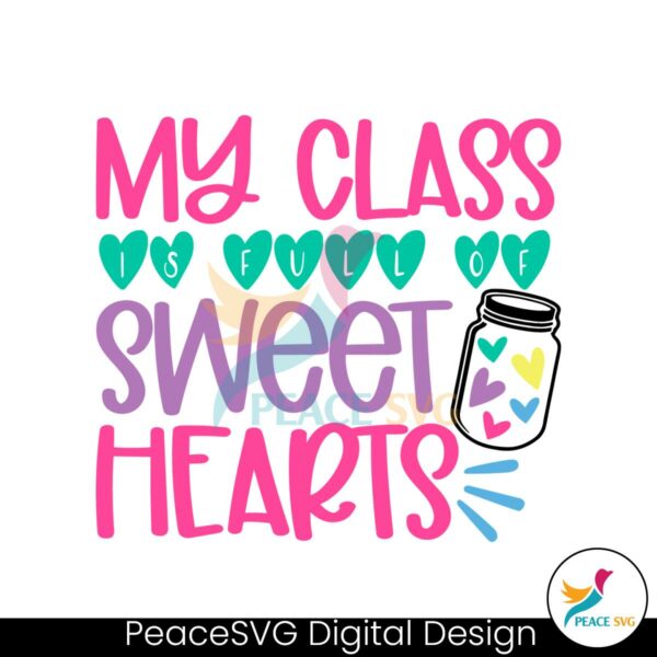 my-class-is-full-of-sweet-hearts-svg