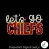 lets-go-chiefs-football-svg-digital-download