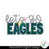 lets-go-eagles-football-svg-digital-download
