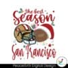 the-best-season-san-francisco-christmas-svg-digital