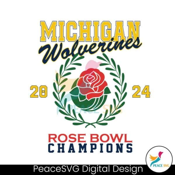michigan-wolverines-rose-bowl-2024-champions-svg