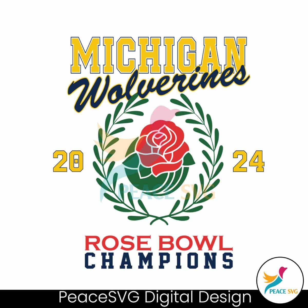 Michigan Wolverines Rose Bowl 2024 Champions SVG » PeaceSVG