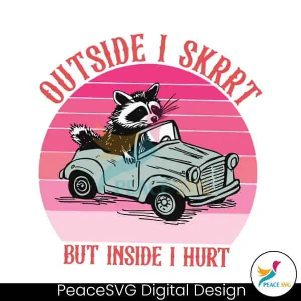 outside-i-skrrt-but-inside-i-hurt-svg