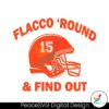 helmet-15-flacco-round-and-find-out-svg-digital-download