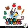 cute-bluey-teacher-100-days-of-school-svg
