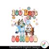 100-days-of-school-bluey-and-bingo-svg