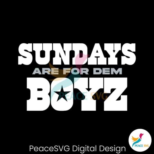 sunday-are-for-dem-boyz-dallas-cowboys-svg-digital-download