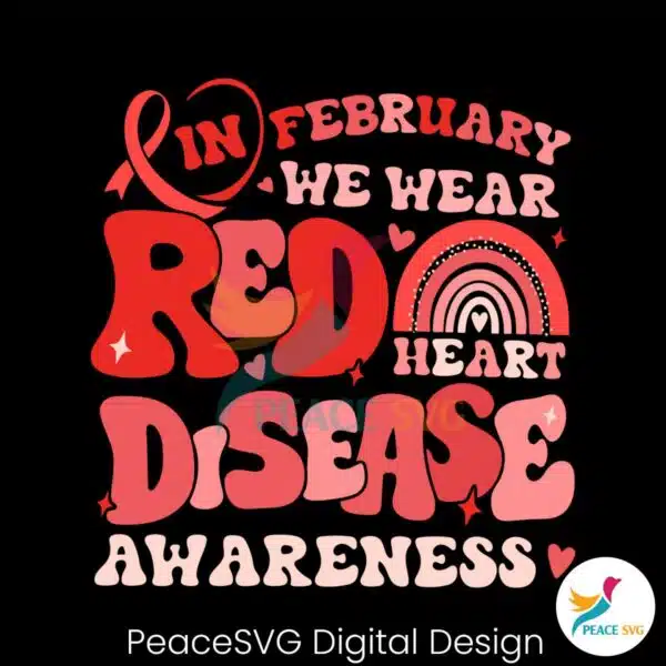 in-february-we-wear-red-heart-disease-svg