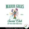 mardi-gras-social-club-the-good-times-roll-png