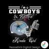 im-a-cowboys-and-tattoo-kinda-girl-svg