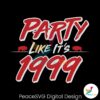 retro-party-like-its-1999-bills-svg