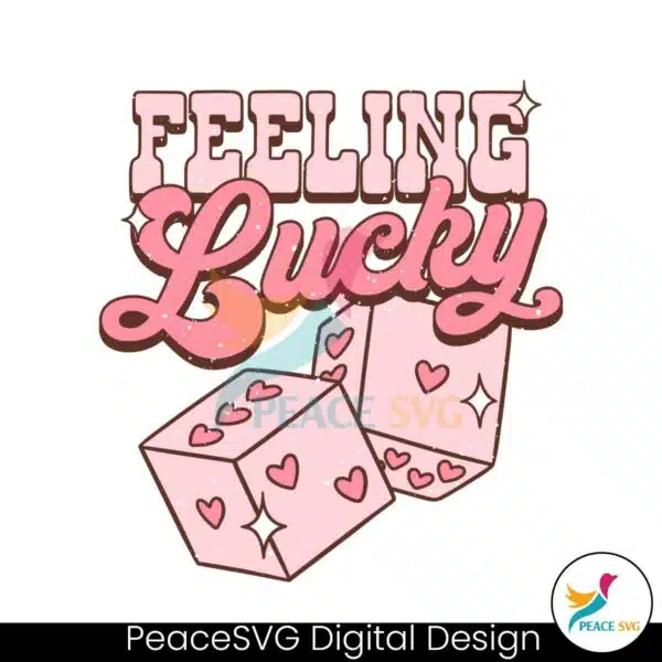 feeling-lucky-valentine-dice-svg