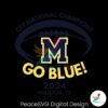 cfp-national-football-champion-michigan-go-blue-svg