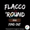flacco-round-and-find-out-football-svg