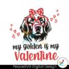 my-golden-is-my-valentine-svg