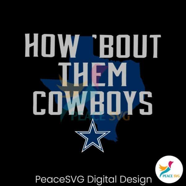 how-bout-them-cowboys-texas-map-svg-digital-download