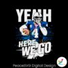 yeah-here-we-go-dallas-cowboys-football-player-svg