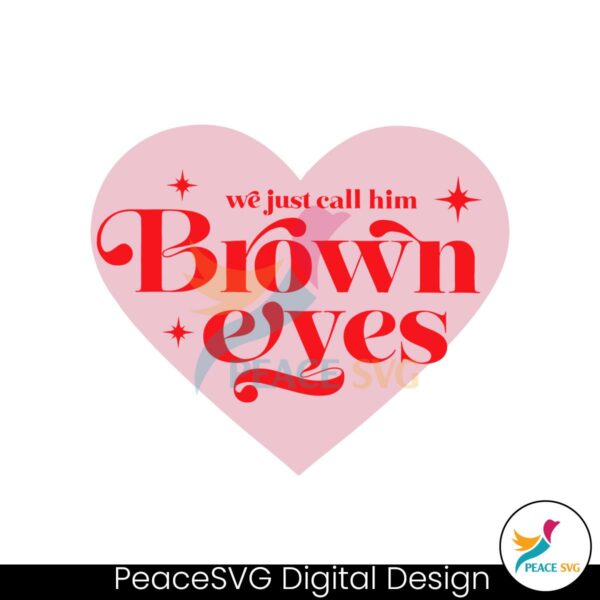 we-just-call-him-brown-eyes-svg