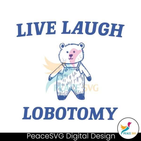 live-laugh-lobotomy-meme-svg