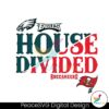 house-divided-philadelphia-eagles-vs-buccaneers-svg