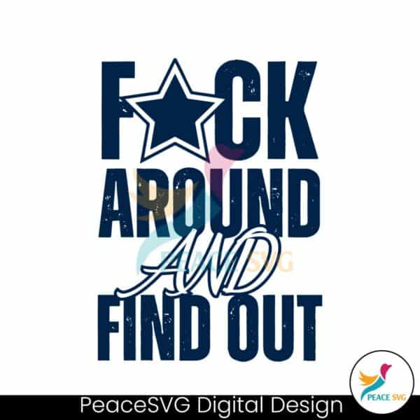 fuck-around-and-find-out-dallas-cowboys-svg