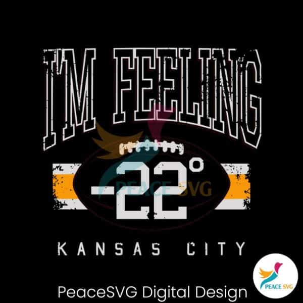 im-feeling-22-kansas-city-football-svg