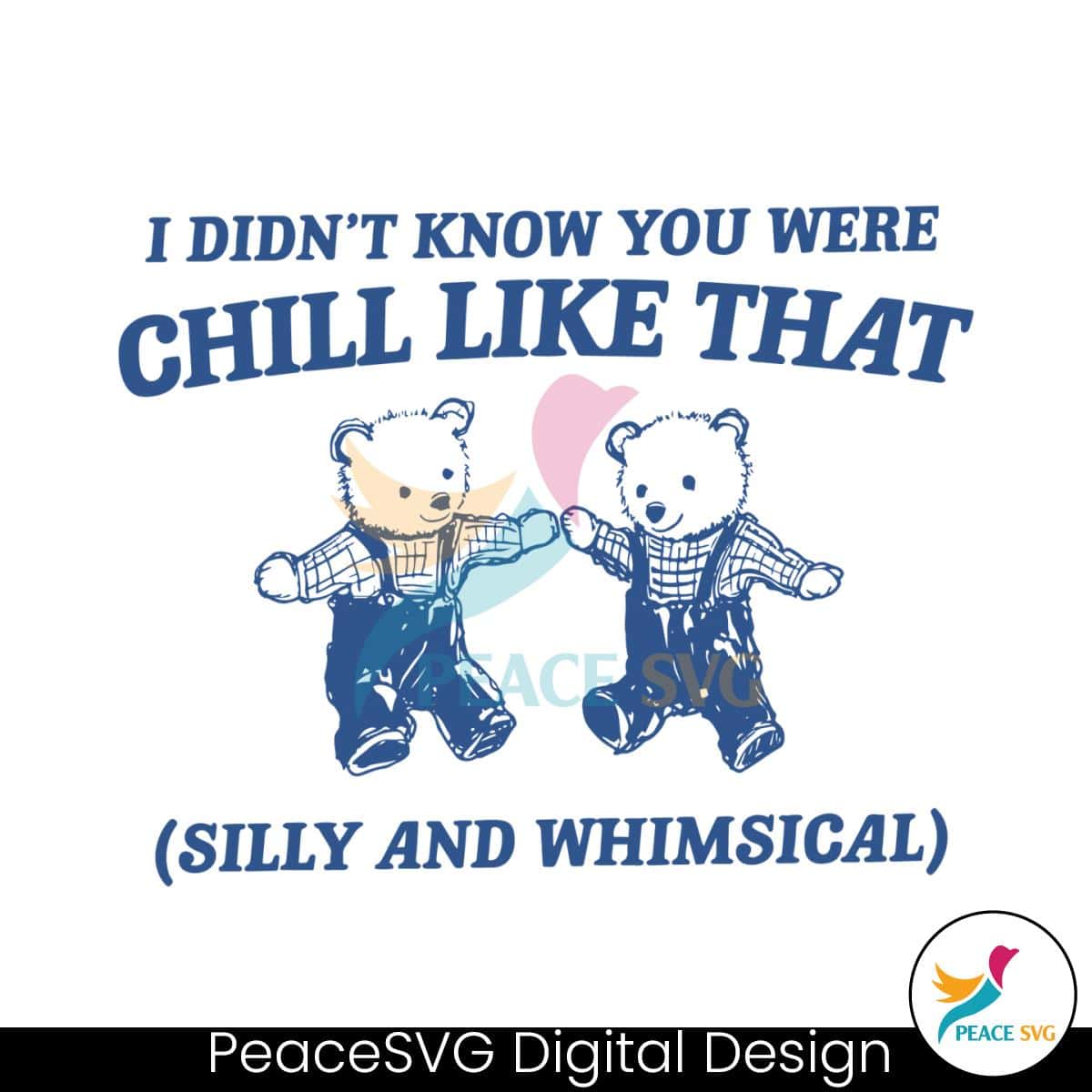 i-didnt-know-you-were-chill-like-that-svg
