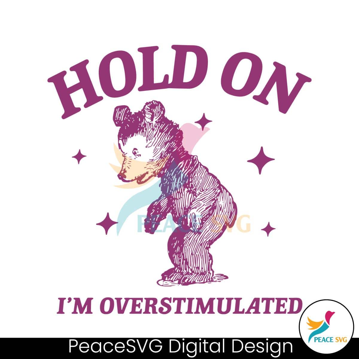 hold-on-im-overstimulated-bear-cartoon-svg