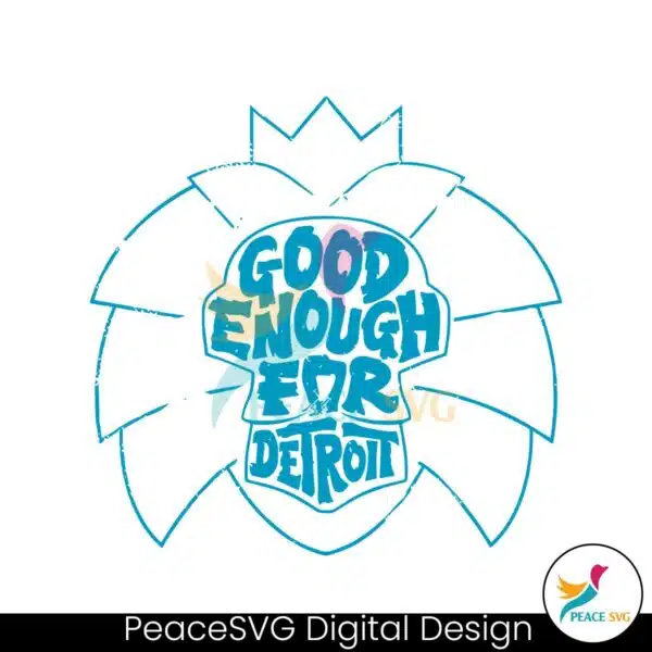 good-enough-for-detroit-svg