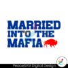 married-into-the-mafia-buffalo-bills-svg