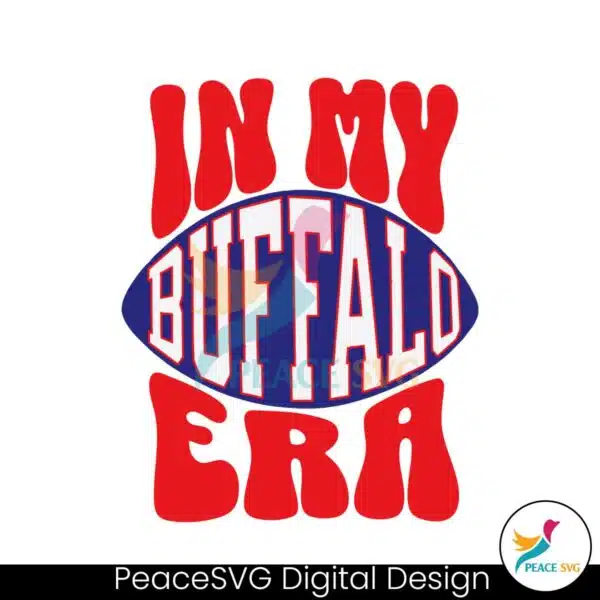 in-my-buffalo-era-football-svg