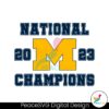 national-champions-2023-michigan-football-svg