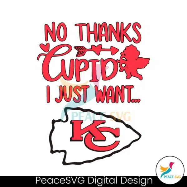 no-thanks-cupid-i-just-want-kansas-city-chiefs-svg