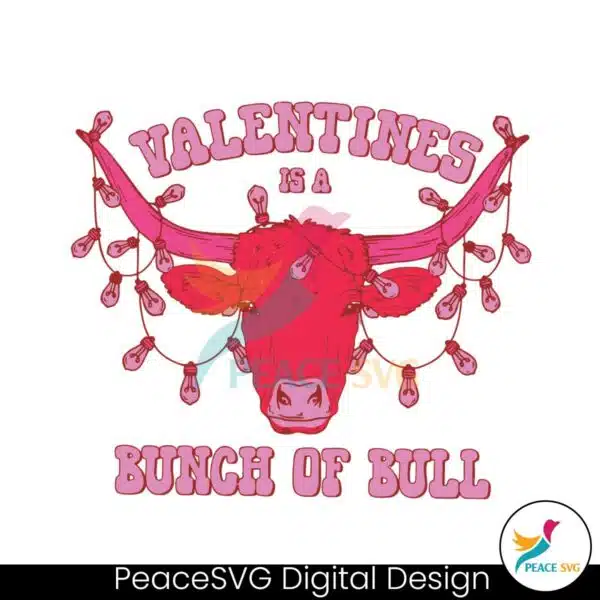 valentines-is-a-bunch-of-bull-svg