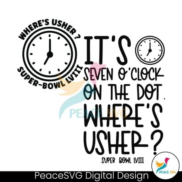 wheres-usher-super-bowl-lviii-its-seven-oclock-svg