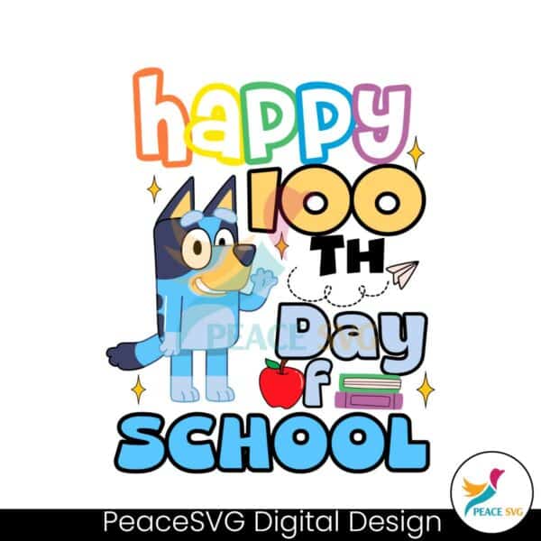 bluey-happy-100th-day-of-school-svg
