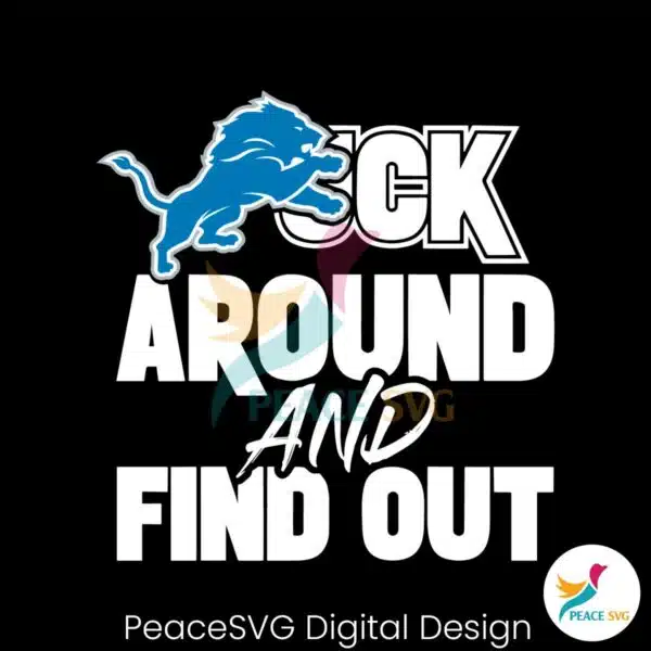 detroit-lions-fuck-around-and-find-out-svg