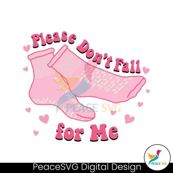 funny-nurse-valentines-please-dont-fall-for-me-svg