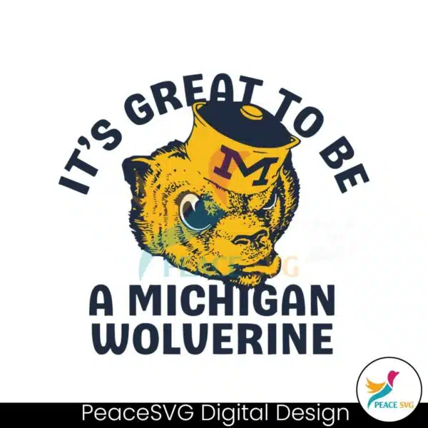 its-great-to-be-michigan-wolverines-svg