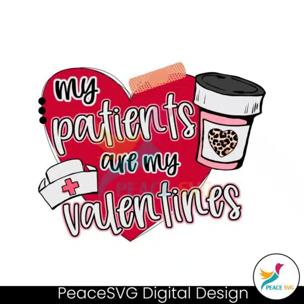 my-patients-are-my-valentines-svg