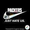 green-bay-packers-just-hate-us-svg