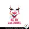 horror-character-be-my-valentine-svg