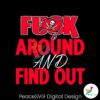 tampa-bay-buccaneers-fuck-around-and-find-out-svg
