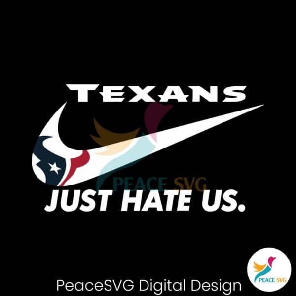 houston-texans-just-hate-us-svg