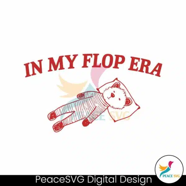 in-my-flop-era-funny-meme-svg