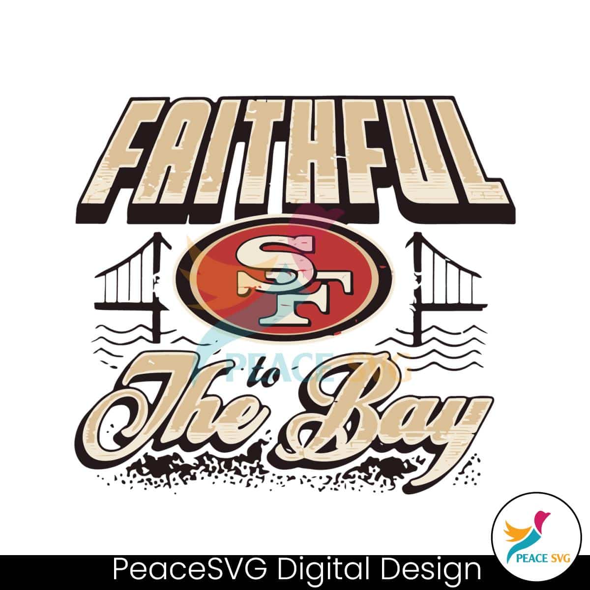 San Francisco 49ers Faithful To The Bay SVG