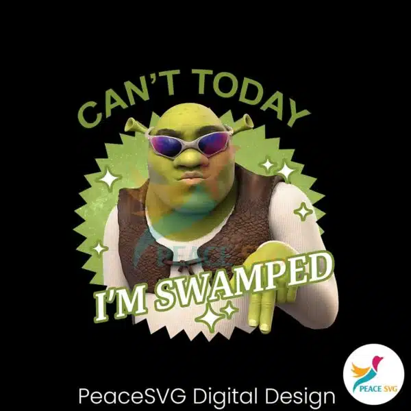 cant-today-im-swamped-funny-shrek-png