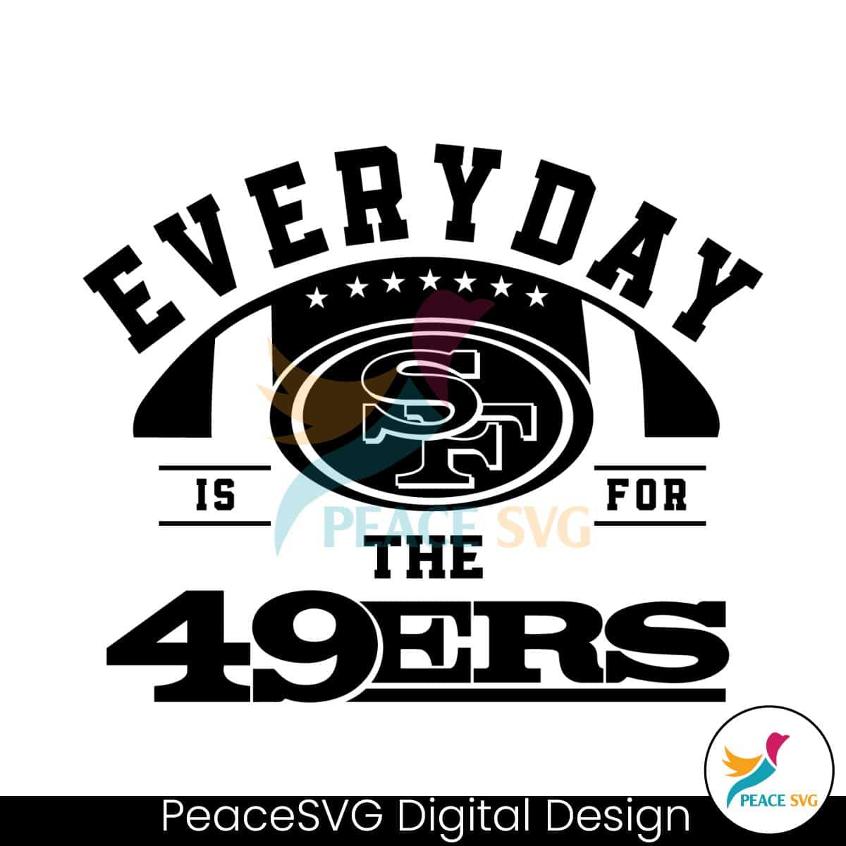 everyday-is-for-the-49ers-football-svg